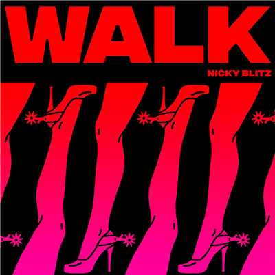 シングル/Walk/Nicky Blitz