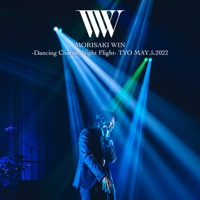 WonderLand (LIVE in TOKYO MAY.5.2022)/MORISAKI WIN
