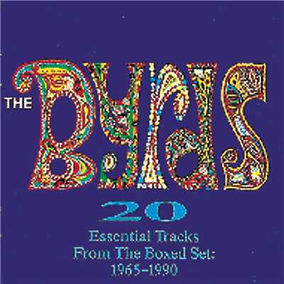 アルバム/20 Essential Tracks From The Box Set: 1965-1990/The Byrds