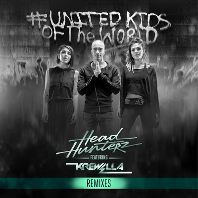 シングル/United Kids of the World (Tony Senghore & Sebjak Remix) feat.Krewella/Headhunterz