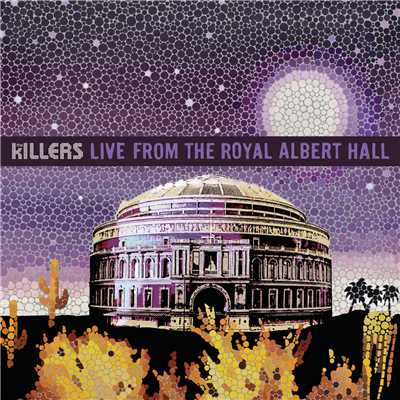 アルバム/Live From The Royal Albert Hall/ザ・キラーズ