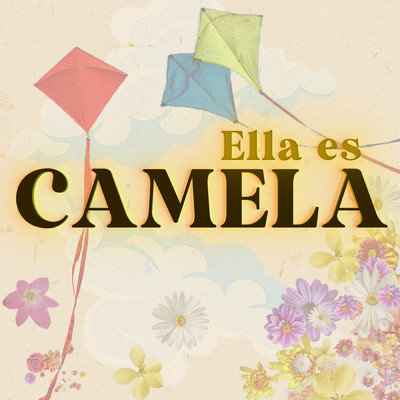シングル/Ella es/Camela