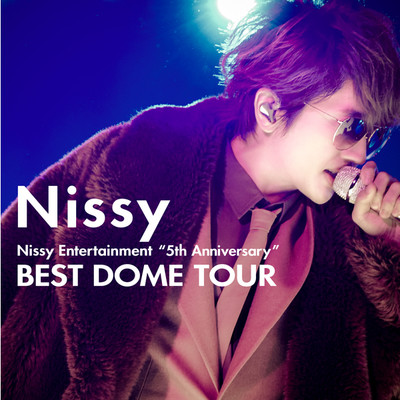Nissy Entertainment ”5th Anniversary” BEST DOME TOUR at TOKYO DOME 