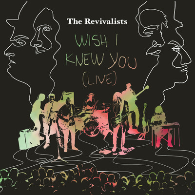 シングル/Wish I Knew You (Live)/The Revivalists