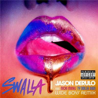 シングル/Swalla (feat. Nicki Minaj & Ty Dolla $ign) [Wideboys Remix]/Jason Derulo