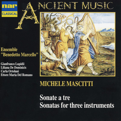 Michele Mascitti: Sonatas for Three Instruments/Ensemble Benedetto Marcello