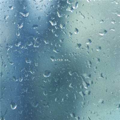 アルバム/WATER EP (Bonus Track Edition)/GotA