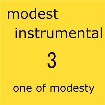 アルバム/modest instrumental 3/one of modesty