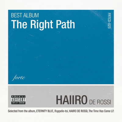 アルバム/The Right Path (BEST ALBUM)/HAIIRO DE ROSSI