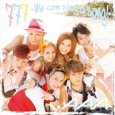 777 〜We can sing a song！〜/AAA