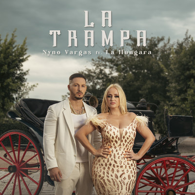 シングル/La Trampa (feat. La Hungara)/Nyno Vargas