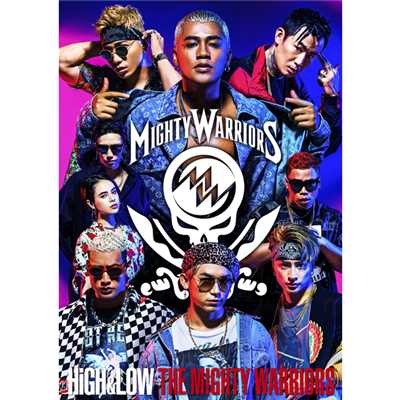 HiGH&LOW THE MIGHTY WARRIORS/MIGHTY WARRIORS