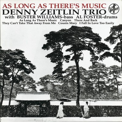 As Long As There's Music/Denny Zeitlin Trio
