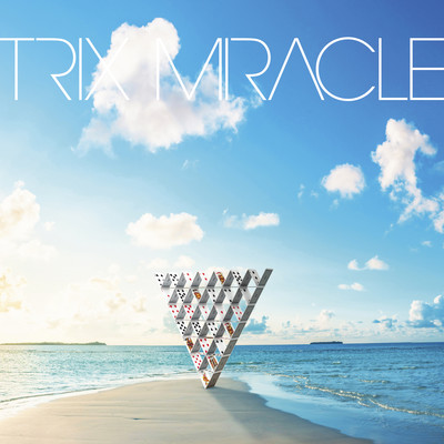 アルバム/MIRACLE/Trix