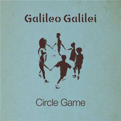 シングル/サークルゲーム(TV Ver.)/Galileo Galilei