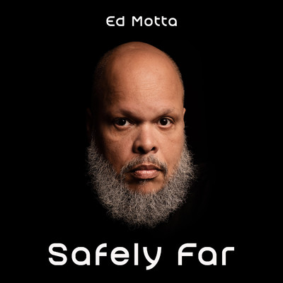 シングル/Safely Far/ED MOTTA
