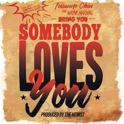 シングル/Somebody Loves You (feat. Wayne Marshall)/Tessanne Chin