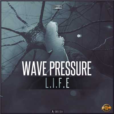 シングル/L.I.F.E. (Radio Version)/Wave Pressure