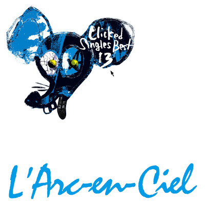 DIVE TO BLUE/L'Arc～en～Ciel