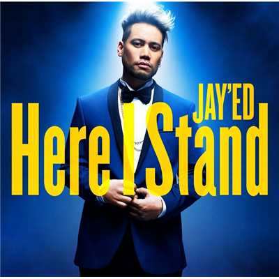 アルバム/Here I Stand/JAY'ED