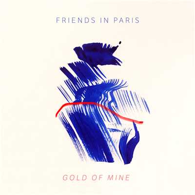 シングル/Gold Of Mine/Friends In Paris