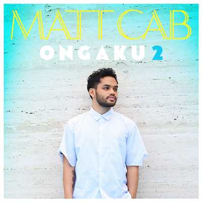 アルバム/ONGAKU 2/Matt Cab