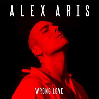 Wrong Love/Alex Aris
