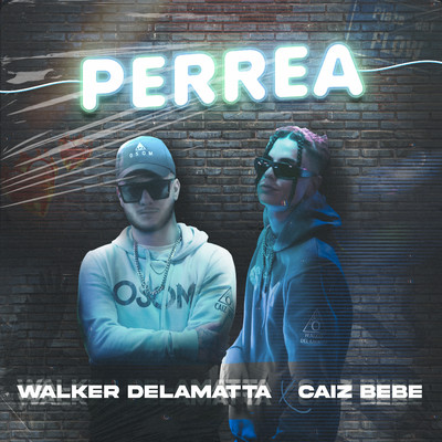 シングル/Perrea/Walker Delamatta & Caiz Bebe