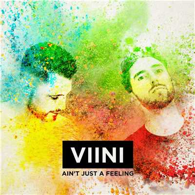 シングル/Ain't Just A Feeling/VIINI