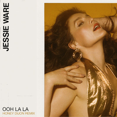 シングル/Ooh La La (Honey Dijon Remix)/ジェシー・ウェア