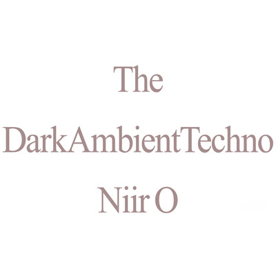 シングル/DarkAmbientTechno/Niiro_Epic_Psy