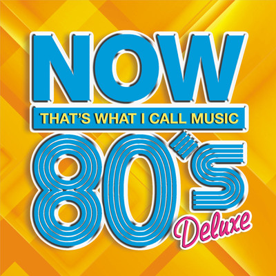 NOW 80's デラックス/Various Artists