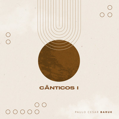 アルバム/Canticos I/Paulo Cesar Baruk
