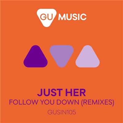 Follow You Down (Oliver Schories Remix)/Just Her
