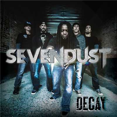 Decay/Sevendust