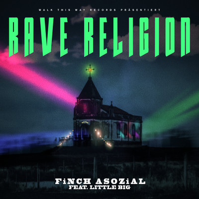 アルバム/Rave Religion (feat. Little Big)/FiNCH ASOZiAL
