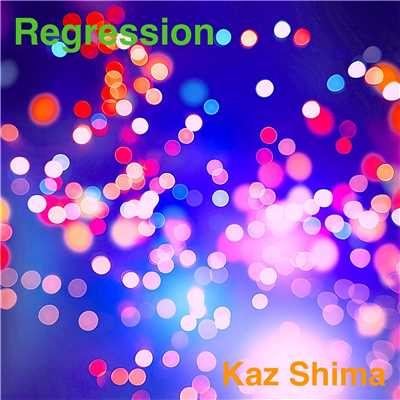 シングル/Regression/Kaz Shima