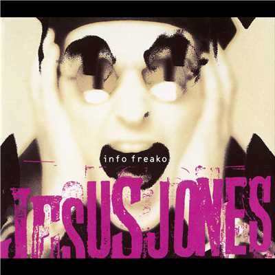 アルバム/Info Freako/Jesus Jones