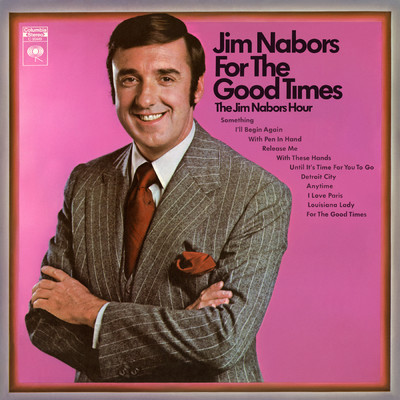 アルバム/For The Good Times: The Jim Nabors Hour/Jim Nabors