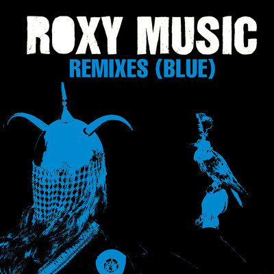 アルバム/Remixes (Blue)/ロキシー・ミュージック