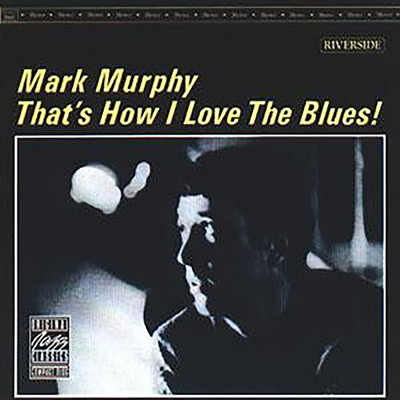 That's How I Love The Blues/マーク・マーフィー