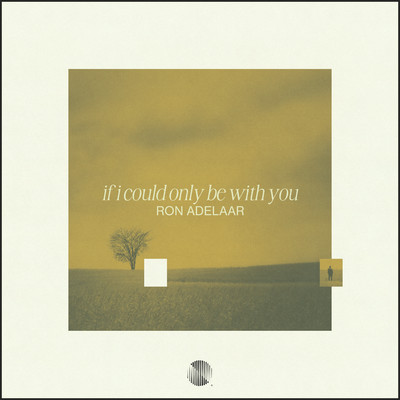 シングル/If I Could Only Be With You/Ron Adelaar