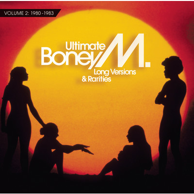 アルバム/Ultimate Boney M. - Long Versions & Rarities Vol. 2 (1980 - 1983)/Boney M.