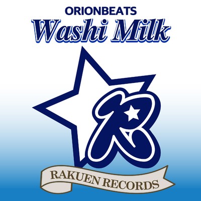 シングル/Washi Milk/ORIONBEATS