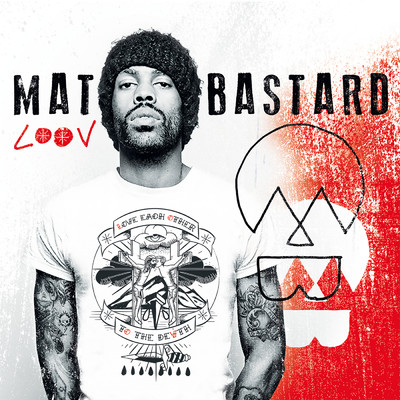 アルバム/LOOV/Mat Bastard