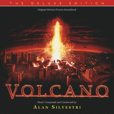 Volcano (Original Motion Picture Soundtrack ／ Deluxe Edition)/アラン・シルヴェストリ
