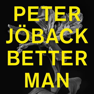 シングル/Better Man/Peter Joback