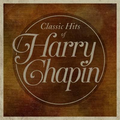 アルバム/Classic Hits of Harry Chapin/Harry Chapin