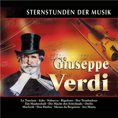 Sternstunden der Musik: Giuseppe Verdi/Various Artists