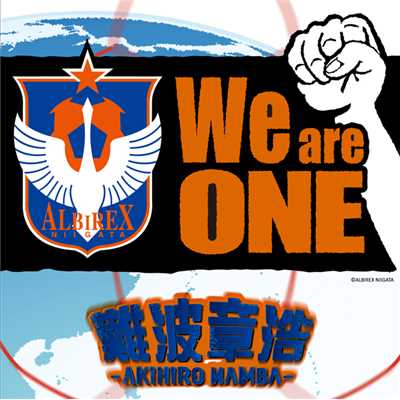シングル/We are ONE/難波章浩-AKIHIRO NAMBA-